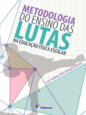 cover image of Metodologia do ensino das lutas na Educação Física Escolar